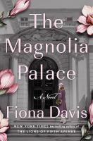 Book cover of "Magnolia Palace" by Fiona Davis