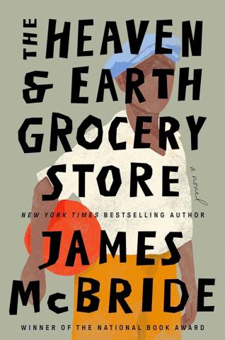 Cover of "The Heaven and Earth Grocery Store" by James McBride