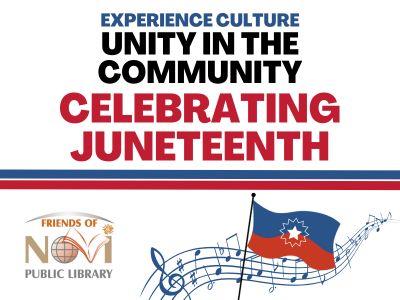 Experience Culture Unity in the Community Celebrating Juneteenth with flag and music notes