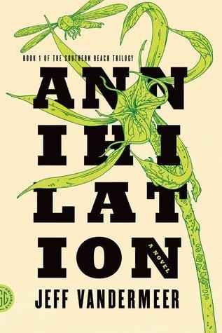 Front cover of the novel "Annihilation" by Jeff VanderMeer