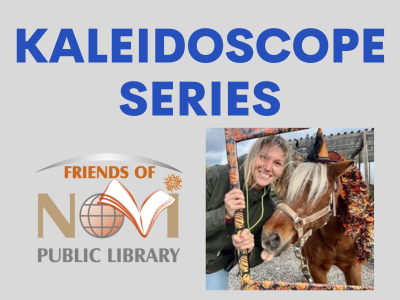 Kaleidoscope Series, Friends Logo and a photo of Monique Mose, Program Instructor, smiling next to a horse that's sticking out its tongue