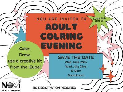 "Adult Coloring Evening. June 25th and July 23rd 6-8pm at the Novi Public Library in the Boardroom"