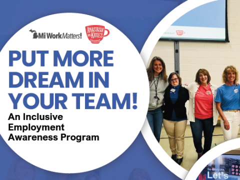 An image with text stating "Put More Dream in Your Team! An Inclusive Employment Awareness Program." There is an image of 4 people standing in a line with their arms around each other.