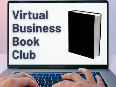 Image promoting the Virtual Business Book Club. Image is of a laptop. On the laptop screen is an image of a book with a black cover and the words Virtual Business Book Club.