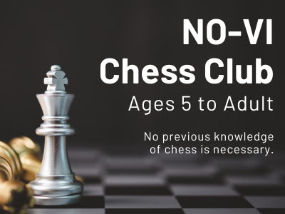 Promotional graphic for the NO-VI Chess Club. The text reads: 'NO-VI Chess Club. Ages 5 to Adult. No previous knowledge of chess is necessary.' The background features a silver king chess piece in focus on a black and white chessboard, with a blurred gold piece lying down in the background.