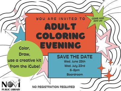 "Adult Coloring Evening. June 25th and July 23rd 6-8pm at the Novi Public Library in the Boardroom"
