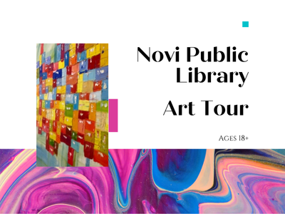 Abstract background with swirls of paint and a photo of a colorful wall art installation. Text reads 'Novi Public Library Art Tour – Ages 18+.
