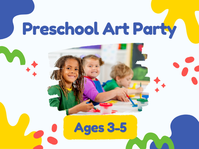 Three preschool-aged children smiling while painting at a table. Colorful and playful border surrounds the text 'Preschool Art Party – Ages 3–5.