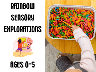 Child playing with a tray of colorful rainbow pasta. Text on the left reads 'Rainbow Sensory Explorations – Ages 0–5' with a sensory play icon.