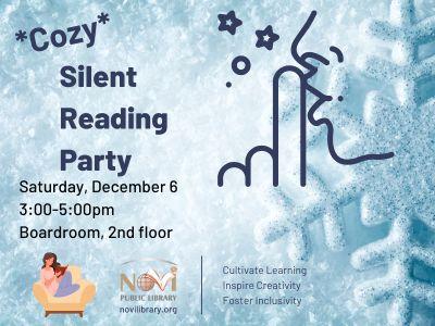 Cozy Silent reading Party December 6, 2025. 3-5pm in the Boardroom