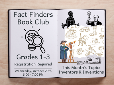 Fact Finders Book Club flyer for grades 1–3. The left page of an open book features a magnifying glass icon with a brain inside it. Text reads: 'Fact Finders Book Club. Grades 1–3. Registration Required. Wednesday, October 29th, 6:00–7:00 PM.' The right page says 'This Month’s Topic: Inventors & Inventions' and shows illustrations of historical inventors, gears, telescopes, and early invention sketches.