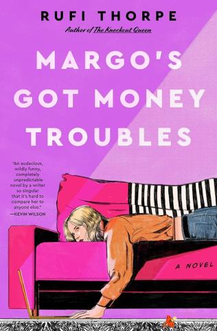 Cover of Margo's Got Money Troubles by Rufi Thorpe