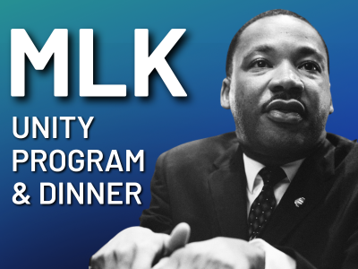 Image of MLK Jr and text: MLK Unity Program & Dinner