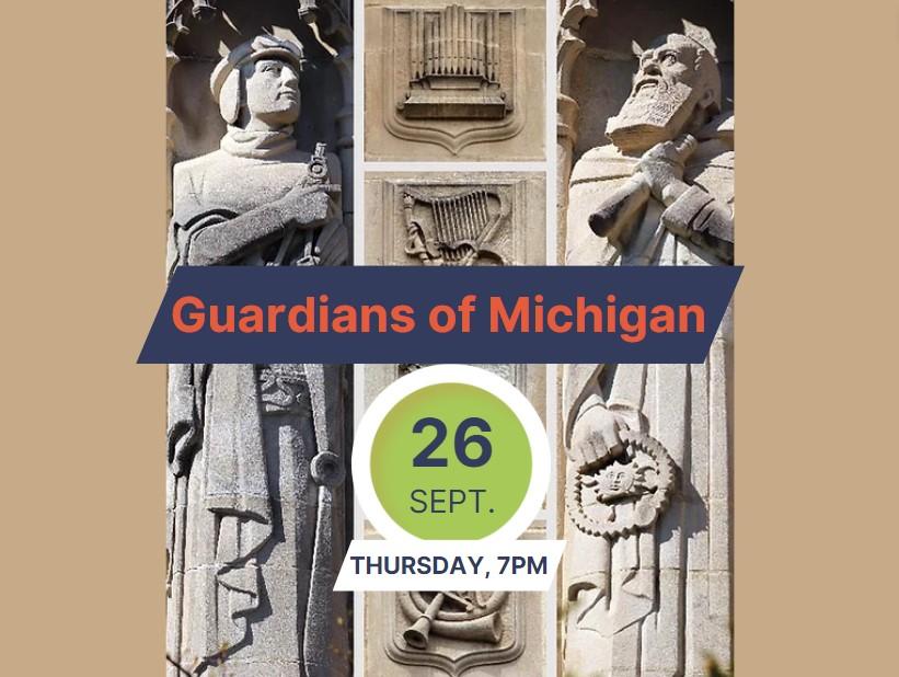 Imgage of building with statues, overlay text reads: Guardians of Michigan Sept. 26 7pm