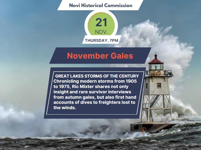 Image of a Storm wave crashing against a lighthouse. Text Reads:  GREAT LAKES STORMS OF THE CENTURY Chronicling modern storms from 1905 to 1975, Ric Mixter shares not only insight and rare survivor interviews from autumn gales, but also first hand accounts of dives to freighters lost to the winds. At Novi Public Library, Thursday November 2st at 7pm